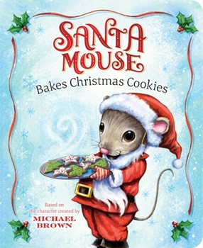 Board book Santa Mouse Bakes Christmas Cookies Book
