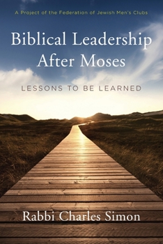 Paperback Biblical Leadership After Moses: Lessons to be Learned Book