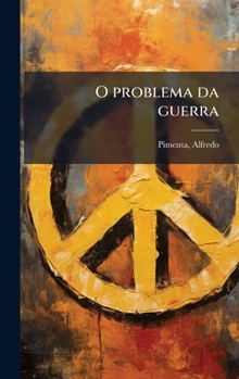 Hardcover O problema da guerra [Portuguese] Book