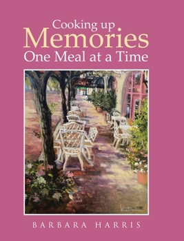 Hardcover Cooking up Memories One Meal at a Time Book