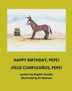 Paperback Happy Birthday, Pepe! FELIZ CUMPLEANOS, Pepe! Book