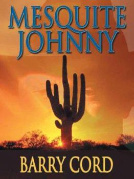 Paperback Mesquite Johnny [Large Print] Book