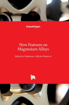 Hardcover New Features on Magnesium Alloys Book