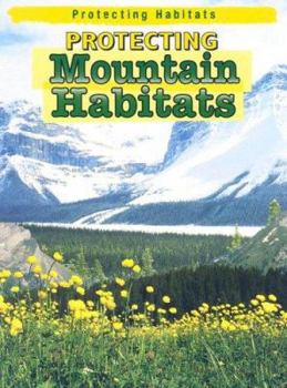 Library Binding Protecting Mountain Habitats Book