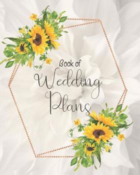 Paperback Book of Wedding Plans: Bride Organizer with Checklists, Worksheets, and Essential Tools to Plan the Perfect Dream Wedding Book