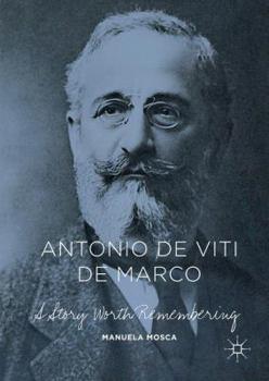 Hardcover Antonio de Viti de Marco: A Story Worth Remembering Book