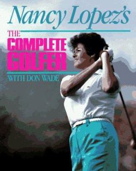 Paperback Nancy Lopez's the Complete Golfer Book