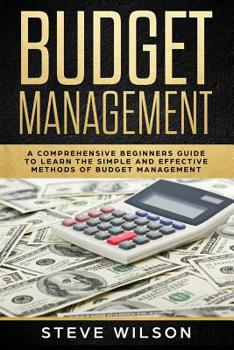 Paperback Budget Management: Comprehensive Beginner's Guide to Budget Management Book
