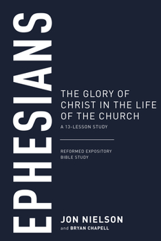 Paperback Ephesians: The Glory of Christ in the Life of the Church Book