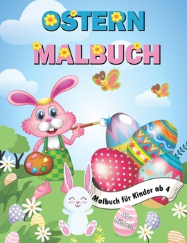 Paperback ostern malbuch für kinder von 4-8 jahren: Mehr als 43 lustige Oster-Malvorlagen für Kinder im Alter von 4 bis 8 Jahren, Das große Oster-Malbuch für Ki [German] Book