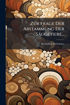 Paperback Zur Frage Der Abstammung Der Säugetiere... [German] Book