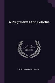 Paperback A Progressive Latin Delectus Book