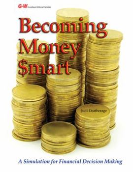 Paperback Becoming Money $mart: A Simulation for Financial Decision Making Book