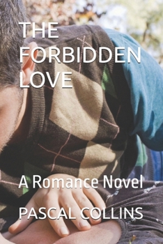 Paperback The Forbidden Love: A Romance Novel Book