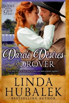 Darcie Desires a Drover - Book #7 of the Brides with Grit