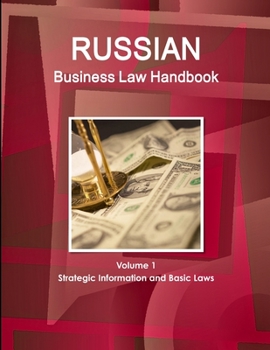 Paperback Russian Business Law Handbook Volume 1 Strategic Information and Basic Laws Book