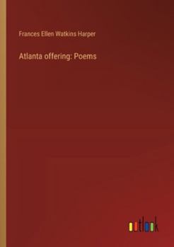 Paperback Atlanta offering: Poems Book