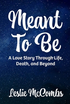 Paperback Meant to Be: A love story through life, death, and beyond Book
