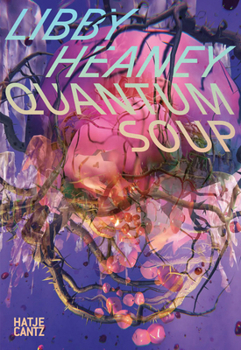 Paperback Libby Heaney: Quantum Soup Book