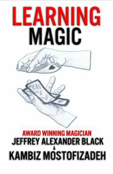 Paperback Learning Magic: The Fundamentals of Performing Magic Book