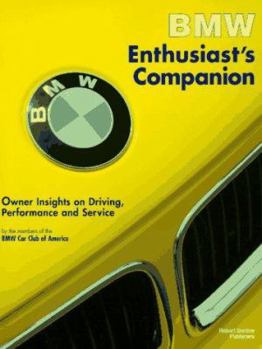 Paperback BMW Enthusiast's Companion: Owner Insights on Driving, Performance, and Service Book