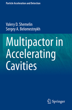 Paperback Multipactor in Accelerating Cavities Book