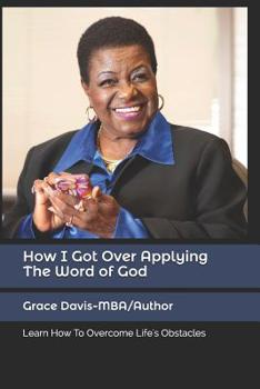 Paperback How I Got Over-Applying -The Word of God Book