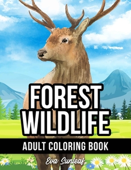 Paperback Adult Coloring Book: Forest Wildlife Collection - Coloring Books for Adults Relaxation and Stress Relief Book