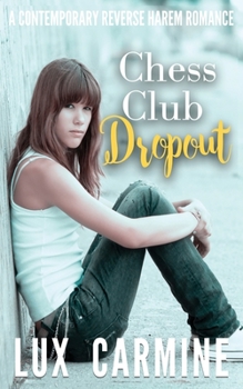 Chess Club Dropout: YA Contemporary Romance (Dropout Series Book 1) - Book #1 of the Dropout