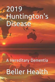 Paperback 2019 Huntington's Disease: A Hereditary Dementia Book