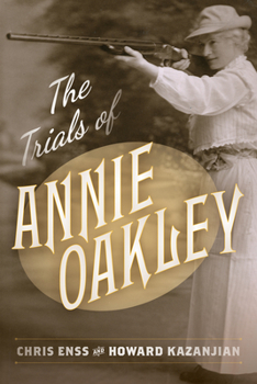 Paperback The Trials of Annie Oakley Book