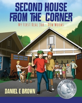 Paperback Second House from the Corner: My First Real Job - Dew Worms Book