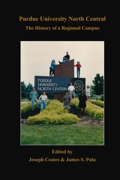 Paperback Purdue University North Central: The History of a Regional Campus Book
