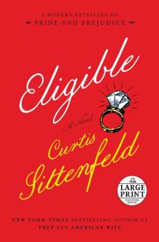 Paperback Eligible: A Modern Retelling of Pride and Prejudice [Large Print] Book
