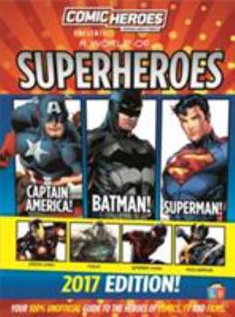 Hardcover Superheroes 2017 Edition by Comic Heroes Book