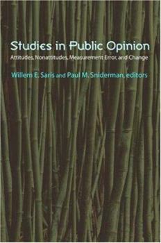 Paperback Studies in Public Opinion: Attitudes, Nonattitudes, Measurement Error, and Change Book