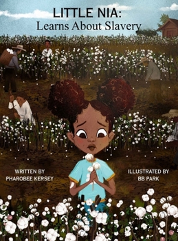 Hardcover Little Nia: Learns About Slavery Book