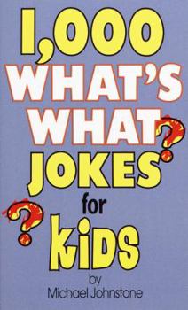 Mass Market Paperback 1,000 What's What Jokes for Kids Book