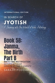 Paperback Janma, the Birth - Part B: A Journey into the World of Vedic Astrology Book