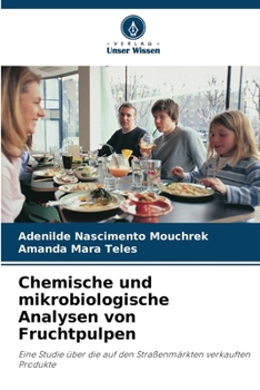 Paperback Chemische und mikrobiologische Analysen von Fruchtpulpen [German] Book