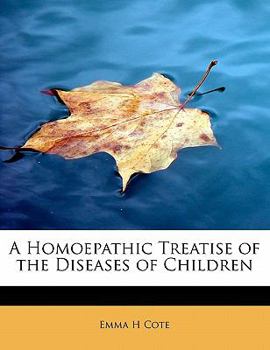 Paperback A Homoepathic Treatise of the Diseases of Children Book