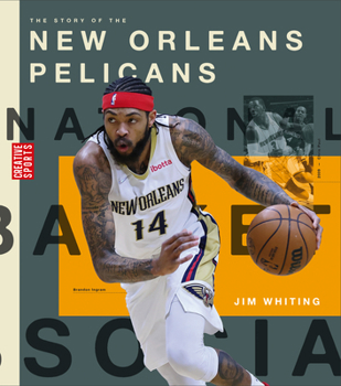 Library Binding The Story of the New Orleans Pelicans Book