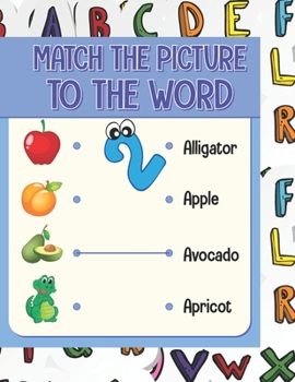 Paperback Match the picture: Using a line links the image to the word that corresponds to it. visual book that will help your child to know the spe Book