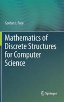 Mathematics of Discrete Structures for Computer Science