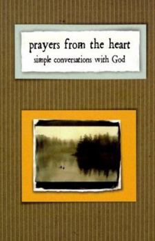 Hardcover Prayers from the Heart: Simple Conversation with God Book