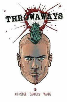 Throwaways, Vol. 2 - Book #2 of the Throwaways Collected Editions