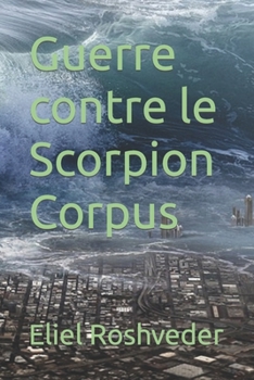 Paperback Guerre contre le Scorpion Corpus [French] Book