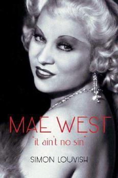 Hardcover Mae West: It Ain't No Sin Book