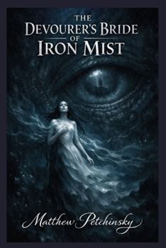 Paperback The Devourer's Bride of Iron Mist Book