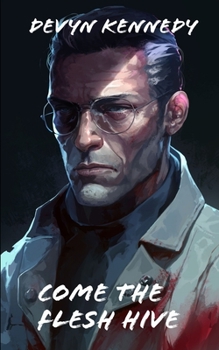 Paperback Come the Flesh Hive Book